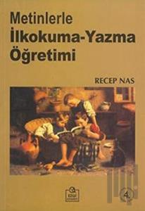 Metinlerle İlkokuma-Yazma Öğretimi