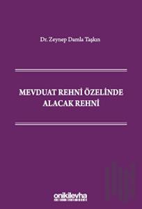 Mevduat Rehni Özelinde Alacak Rehni