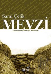 Mevzi Yalınca’nın Ölümsüz Askerleri