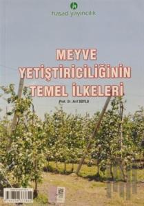 Meyve Yetiştiriciliğinin Temel İlkeleri