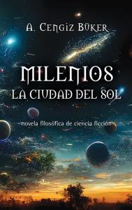Milenios La Civdad Del Sol