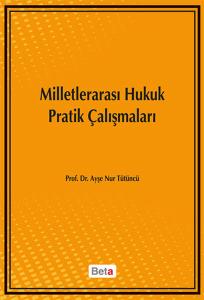 Milletlerarası Hukuk Pratik Çalışma