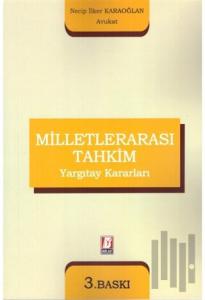 Milletlerarası Tahkim Yargıtay Kararları
