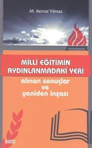 Milli Eğitimin Aydınlanmadaki Yeri - Alınan Sonuçlar ve Yeniden İnşası