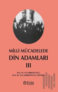 Milli Mücadelede Din Adamları 3. Cilt