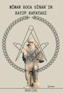 Mimar Koca Sinan'ın Kayıp Kafatası