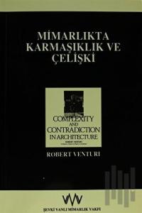 Mimarlıkta Karmaşıklık ve Çelişki