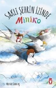 Miniko 2-Saklı Şehrin İzinde