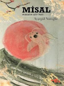 Misal - Masalın Şiir Hali (Ciltli)