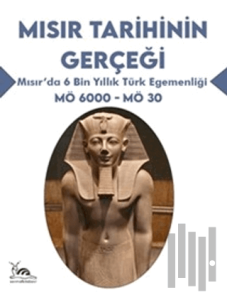 Mısır Tarihinin Gerçeği