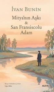 Mitya'nın Aşkı & San Fransiscolu Adam