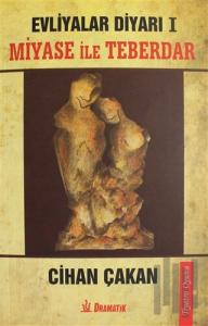 Miyase ile Teberdar - Evliyalar Diyarı 1