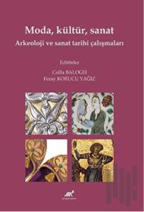 Moda, Kültür, Sanat Arkeoloji ve Sanat Tarihi Çalışmaları