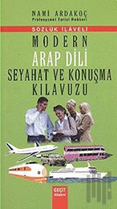 Modern Arap Dili Seyahat ve Konuşma Kılavuzu