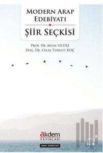 Modern Arap Edebiyatı Şiir Seçkisi