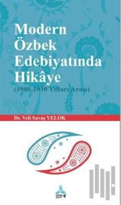 Modern Özbek Edebiyatında Hikaye (1900-1930 Yılları Arası)