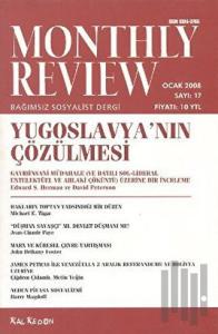 Monthly Review Bağımsız Sosyalist Dergi Sayı: 17 / Ocak 2008