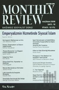 Monthly Review Bağımsız Sosyalist Dergi Sayı: 18 / Haziran 2008