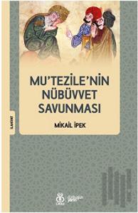 Mu’tezile’nin Nübüvvet Savunması