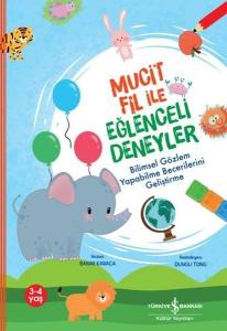Mucit Fil İle Eğlenceli Deneyler - Bilimsel Gözlem Yapabilme Becerilerini Geliştirme