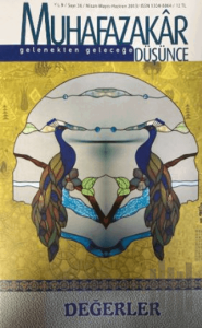 Muhafazakar Düşünce Dergisi Sayı: 36 Nisan-Mayıs-Haziran 2013