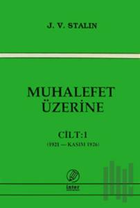 Muhalefet Üzerine Cilt: 1