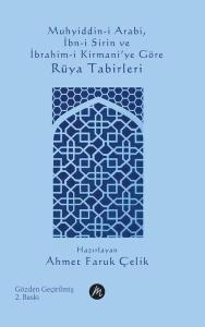 Muhyiddin-i Arabi İbn-i Sirin ve İbrahim-i Kirmani'ye Göre Rüya Tabirleri