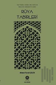 Muhyiddin-i Arabi, İbn-i Sirin ve İbrahim-i Kirmani'ye Göre Rüya Tabirleri