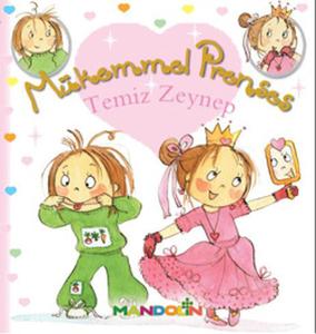 Mükemmel Prenses 3 - Temiz Zeynep (Ciltli)