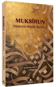 Muksirun-Sünnetin Büyük Ravileri