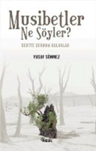 Musibetler Ne Söyler?