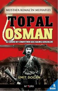 Mustafa Kemal'in Muhafızı Topal Osman