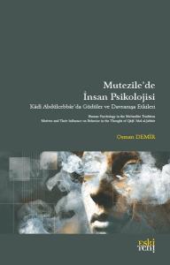 Mutezile'de İnsan Psikolojisi - Kadi Abdülcebbar'da Güdüler ve Davranışa Etkileri