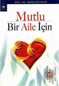 Mutlu Bir Aile İçin