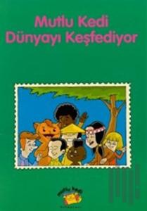 Mutlu Kedi Dünyayı Keşfediyor