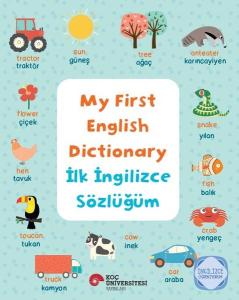 My First English Dictionary - İlk İngilizce Sözlüğüm