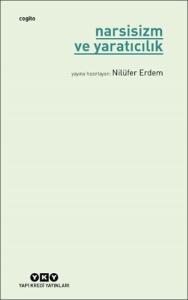 Narsisizm ve Yaratıcılık