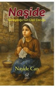 Naşide - Güneydoğu'nun Çileli Çocuğu