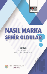 Nasıl Marka Şehir Oldular?