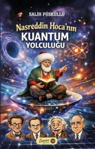 Nasreddin Hoca'nın Kuantum Yolculuğu