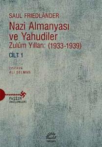 Nazi Almanyası ve Yahudiler Cilt 1