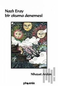 Nazlı Eray  Bir Okuma Denemesi