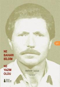 Ne Baharı Bildim Ne Yazım Oldu