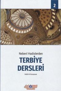 Nebevi Hadislerden Terbiye Dersleri-2