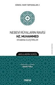 Nebevi Rüyaların Ravisi Hz. Muhammed Kitabına Eleştiriler-Güncel Vahiy Tartışmaları 2