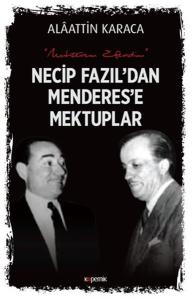 Necip Fazıl'dan Menderes'e Mektuplar