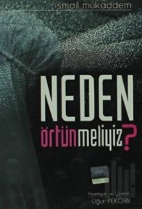 Neden Örtünmeliyiz?
