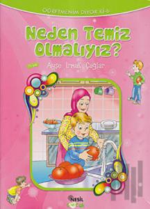 Neden Temiz Olmalıyız?