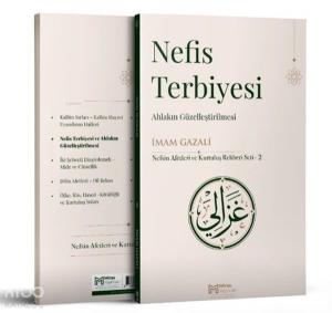 Nefis Terbiyesi - Ahlakın Güzelleştirilmesi