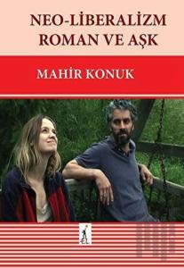 Neo-Liberalizm Roman ve Aşk